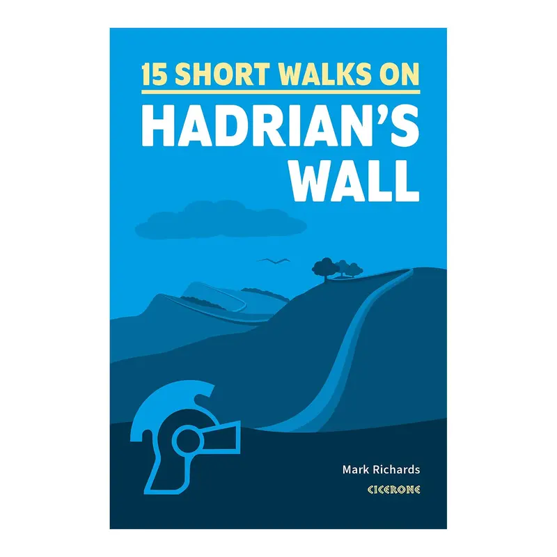 15 Short Walks Around Hadrians Wall 1